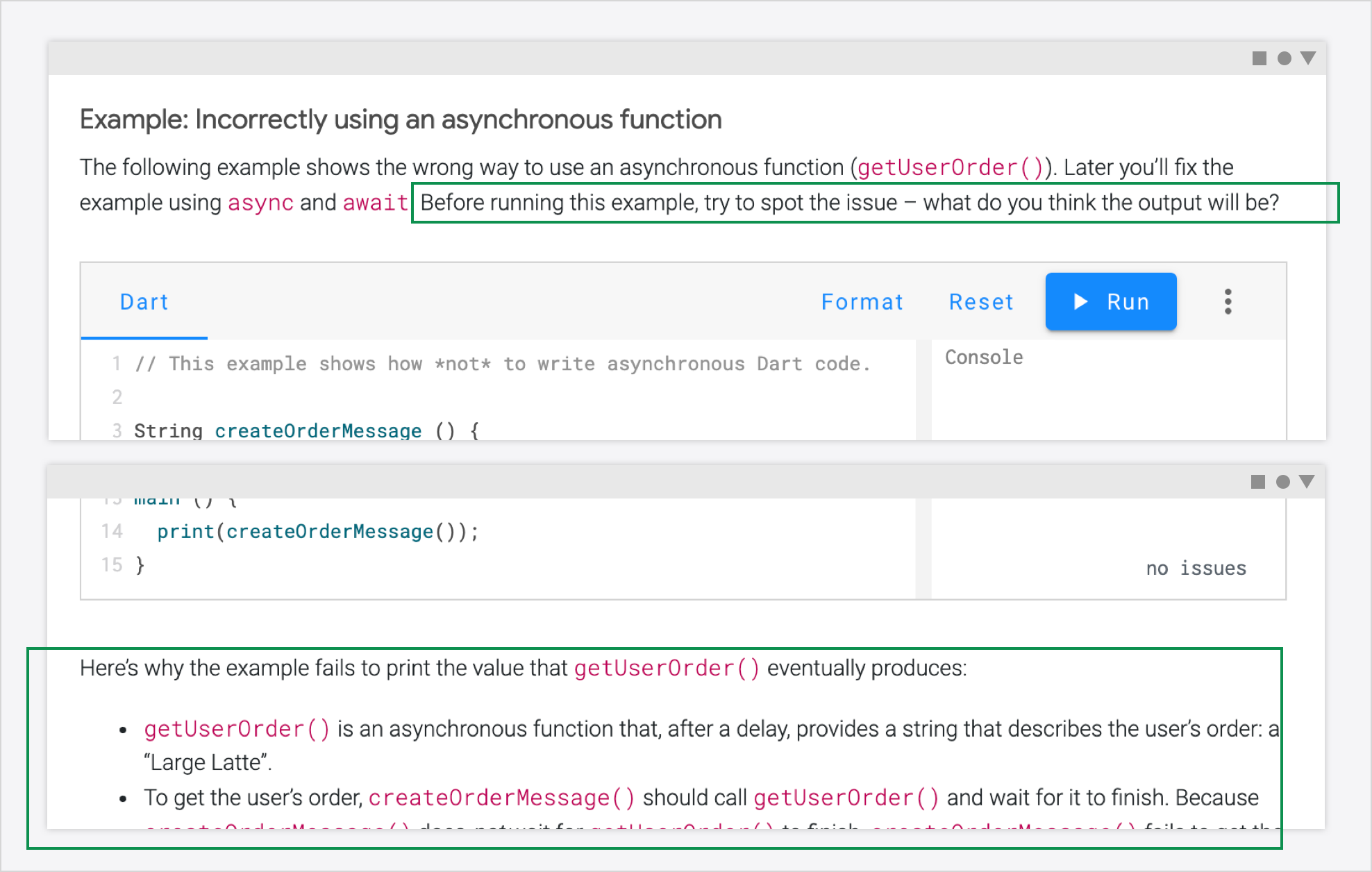 A prompt to ask the user to consider the output of an example that incorrectly uses an asynchronous function, followed by an explanation.